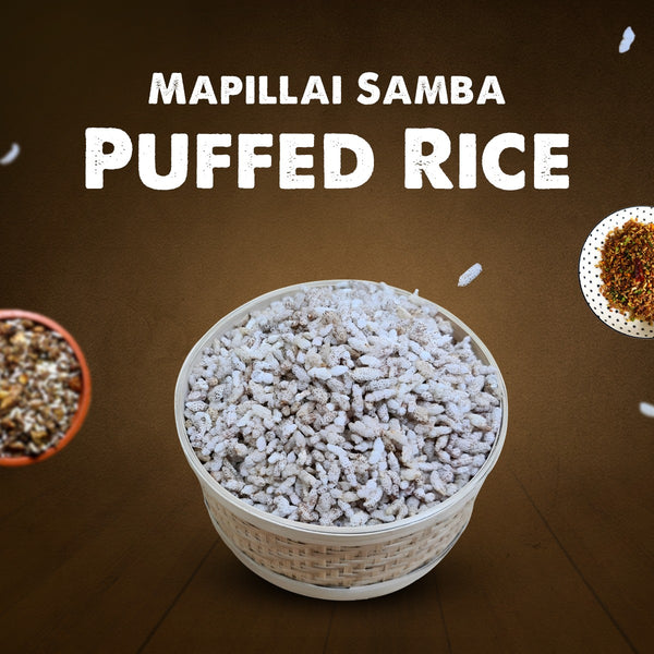 Mapillai Samba Puffed Rice / Mapillai Samba Pori 250g